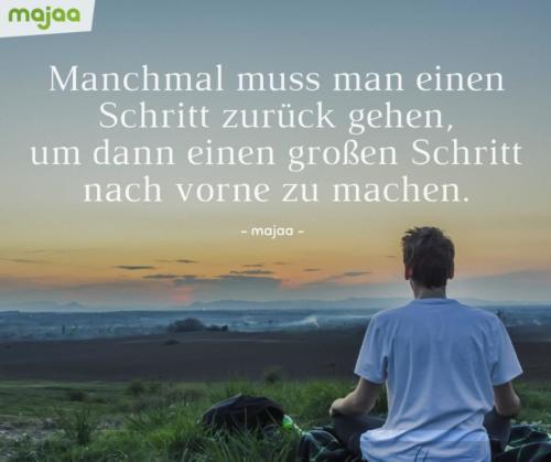 8049-sprueche-zitate-nachdenken-weisheiten-lebensweisheiten-leben-liebe-spirituell-energie-schoen-herzlich-positiv-majaa-schritt-zurueck-vorne-gehen