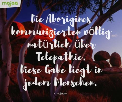 8108-sprueche-zitate-nachdenken-weisheiten-lebensweisheiten-leben-liebe-spirituell-energie-schoen-herzlich-positiv-majaa-telepathie-gabe-menschen