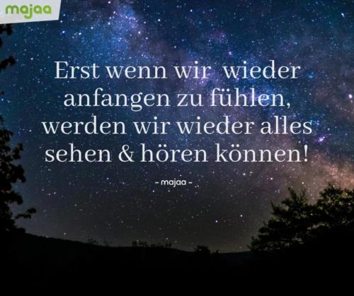 8112-sprueche-zitate-nachdenken-weisheiten-lebensweisheiten-leben-liebe-spirituell-energie-schoen-herzlich-positiv-majaa-wieder-fuehlen-sehen-hoeren