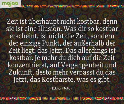 8115-sprueche-zitate-nachdenken-weisheiten-lebensweisheiten-leben-liebe-spirituell-energie-schoen-herzlich-positiv-majaa-zeit-illusion